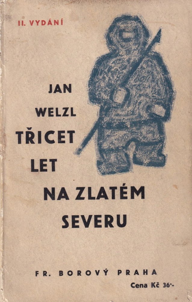 Jan Eskymo Welzl – Třicet let na zlatém severu